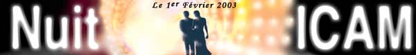 La Nuit ICAM le 1er Fvrier 2003